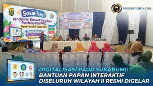Kabupaten Sukabumi Gelar Sosialisasi Digitalisasi PAUD, 239 Lembaga Wilayah II Terima Papan Interaktif Digital